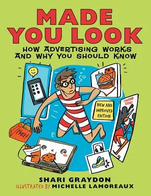Made You Look : Comment fonctionne la publicité et pourquoi vous devriez le savoir - Made You Look: How Advertising Works and Why You Should Know