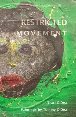 Mouvements limités - Restricted Movement