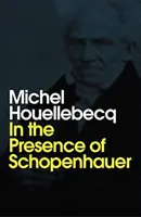 En présence de Schopenhauer - In the Presence of Schopenhauer