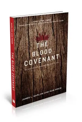 L'alliance de sang : L'histoire de l'amour extraordinaire de Dieu pour vous - The Blood Covenant: The Story of God's Extraordinary Love for You