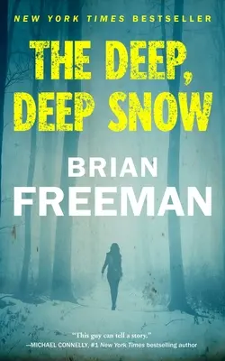 La neige profonde - The Deep, Deep Snow