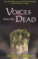 Les voix des morts : les rituels sombres et les cultes cachés de la loge maçonnique - Voices from the Dead: The Dark Rituals and Hidden Worship of the Masonic Lodge