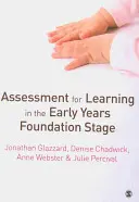 L'évaluation de l'apprentissage dans le cadre de l'Early Years Foundation Stage - Assessment for Learning in the Early Years Foundation Stage