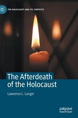 La mort de l'Holocauste - The Afterdeath of the Holocaust