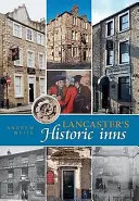 Les auberges historiques de Lancaster - Lancaster's Historic Inns