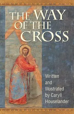 Le chemin de croix - The Way of the Cross