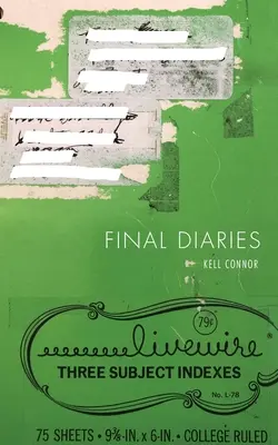 Derniers journaux - Final Diaries