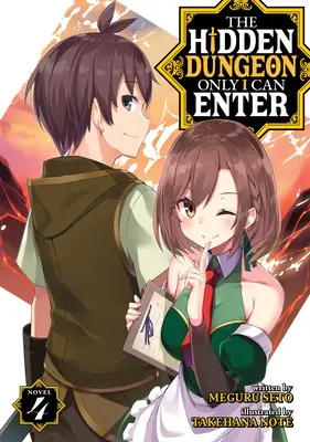 The Hidden Dungeon Only I Can Enter (Light Novel) Vol. 4 (en anglais) - The Hidden Dungeon Only I Can Enter (Light Novel) Vol. 4