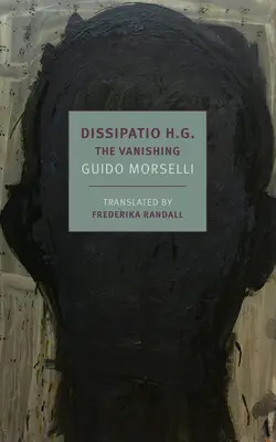 Dissipatio H.G. : La disparition - Dissipatio H.G.: The Vanishing