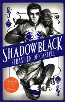 Shadowblack - Deuxième tome d'une nouvelle série fantastique captivante - Shadowblack - Book Two in the page-turning new fantasy series