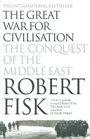 La grande guerre pour la civilisation - La conquête du Moyen-Orient - Great War for Civilisation - The Conquest of the Middle East