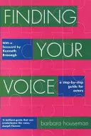 Trouver sa voix : Un guide pas à pas pour les acteurs - Finding Your Voice: A Step-By-Step Guide for Actors