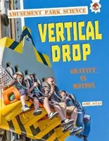 Chute verticale - Science des parcs d'attractions - Vertical Drop - Amusement Park Science