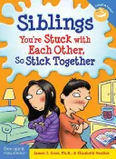 Frères et sœurs : Vous êtes coincés l'un avec l'autre, alors restez ensemble - Siblings: You're Stuck with Each Other, So Stick Together