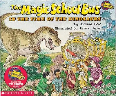 Le bus scolaire magique au temps des dinosaures (édition révisée) - The Magic School Bus in the Time of the Dinosaurs (Revised Edition)