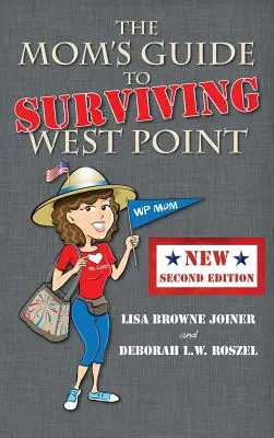 Le guide de la maman pour survivre à West Point - The Mom's Guide to Surviving West Point