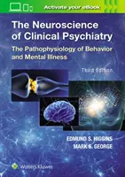 Les neurosciences de la psychiatrie clinique - The Neuroscience of Clinical Psychiatry