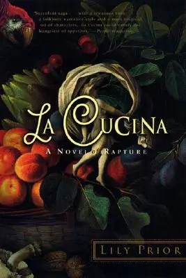 La Cucina : Un roman de l'ivresse - La Cucina: A Novel of Rapture