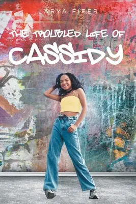 La vie mouvementée de Cassidy - The Troubled Life of Cassidy