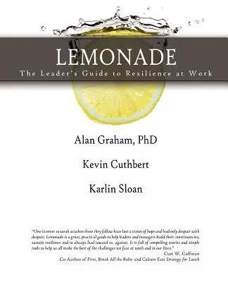 Lemonade le guide du leader pour la résilience au travail - Lemonade the Leader's Guide to Resilience at Work