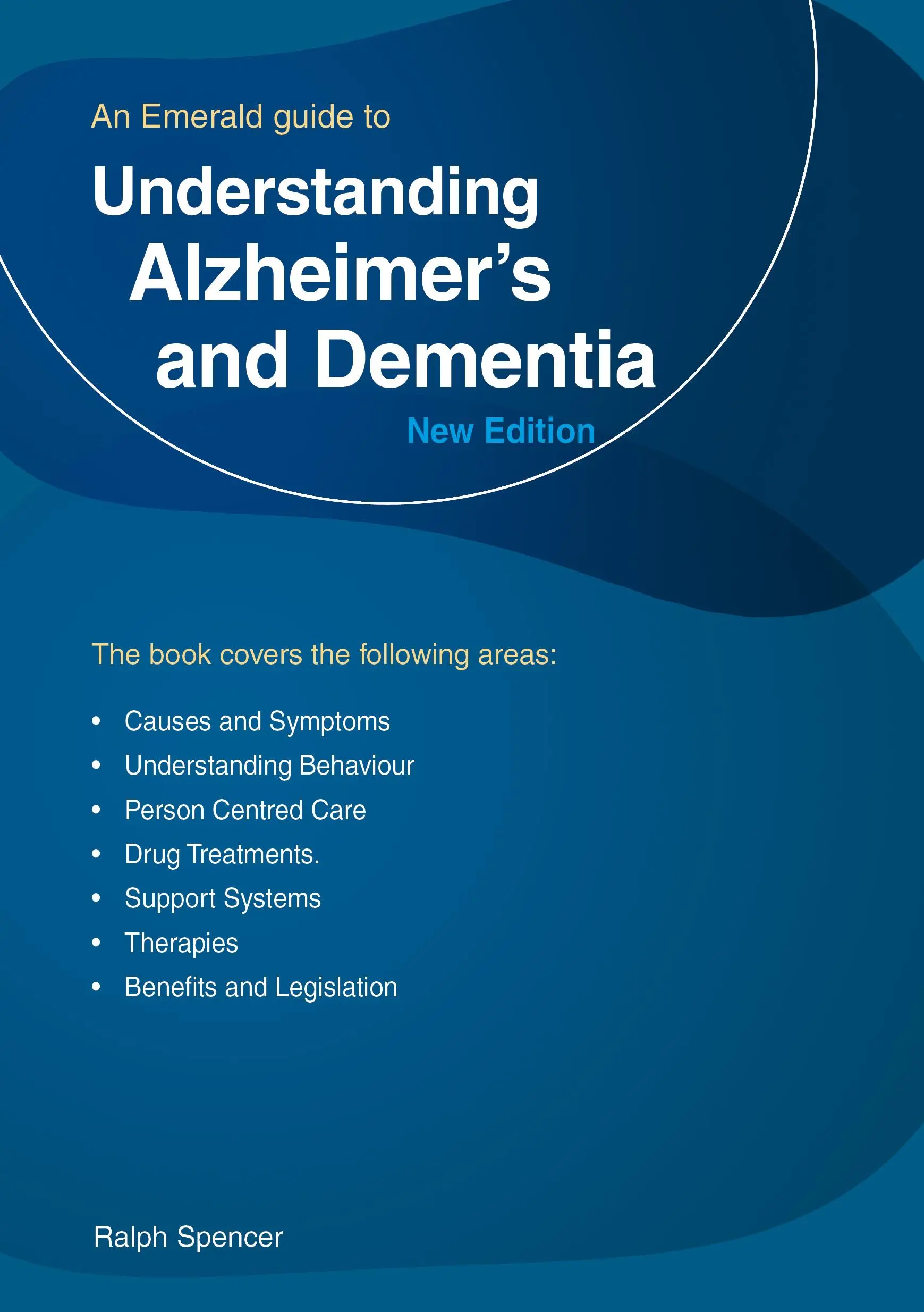 Comprendre la maladie d'Alzheimer et la démence - Guide Emeraude - Understanding Alzheimer's And Dementia - An Emerald Guide