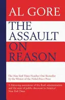 Assaut sur la raison - Notre écosystème d'information, de l'ère de l'imprimerie à l'ère de Trump - Assault on Reason - Our Information Ecosystem, from the Age of Print to the Age of Trump