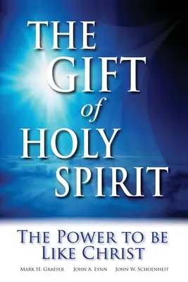 Le don du Saint-Esprit : Le pouvoir de ressembler au Christ - The Gift of Holy Spirit: The Power to Be Like Christ