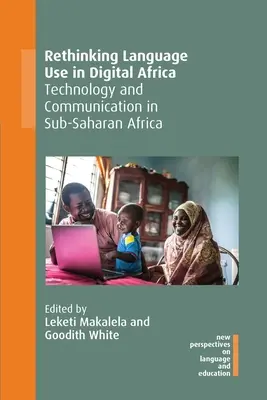 Repenser l'utilisation des langues dans l'Afrique numérique : Technologie et communication en Afrique subsaharienne, 92 - Rethinking Language Use in Digital Africa: Technology and Communication in Sub-Saharan Africa, 92