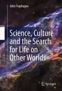 Science, culture et recherche de la vie sur d'autres mondes - Science, Culture and the Search for Life on Other Worlds