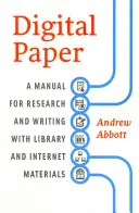 Papier numérique : Manuel de recherche et d'écriture à partir de documents de bibliothèque et d'Internet - Digital Paper: A Manual for Research and Writing with Library and Internet Materials