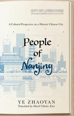 Les habitants de Nanjing : Une perspective culturelle sur une ville historique chinoise - People of Nanjing: A Cultural Perspective on a Historic Chinese City