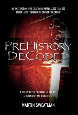 La préhistoire décodée - Prehistory Decoded
