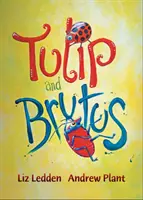 Tulipe et Brutus - Tulip and Brutus