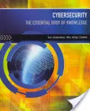 Cybersécurité - L'essentiel des connaissances (Shoemaker Dan (University of Detroit Mercy)) - Cybersecurity - The Essential Body Of Knowledge (Shoemaker Dan (University of Detroit Mercy))