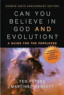 Peut-on croire en Dieu et en l'évolution ? Un guide pour les perplexes - Can You Believe in God and Evolution?: A Guide for the Perplexed
