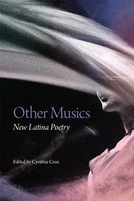 Autres Musiques, Volume 22 : Nouvelle Poésie Latine - Other Musics, Volume 22: New Latina Poetry