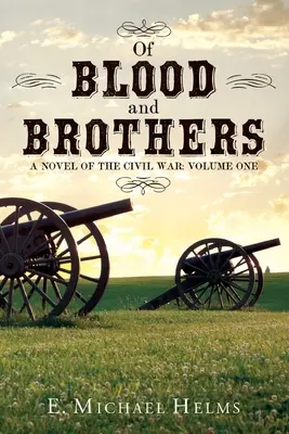 Du sang et des frères Bk 1 - Of Blood and Brothers Bk 1