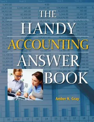 Le livre des réponses comptables pratiques - The Handy Accounting Answer Book