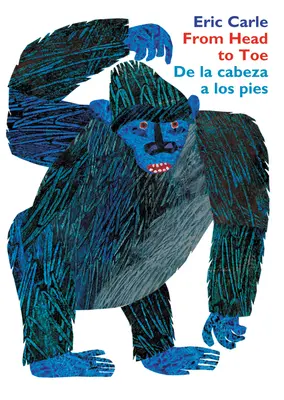 Livre de la tête aux pieds/de la Cabeza a Los Pies : Bilingue espagnol/anglais - From Head to Toe/de la Cabeza a Los Pies Board Book: Bilingual Spanish/English