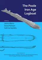 Le bateau en rondins de l'âge de fer de Poole - The Poole Iron Age Logboat