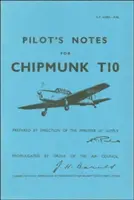 Notes de pilotage pour le Chipmunk T10 - Pilot's Notes for Chipmunk T10