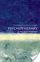 Psychothérapie : Une très courte introduction : Une très courte introduction - Psychotherapy: A Very Short Introduction: A Very Short Introduction