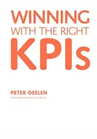 Gagner avec les bons Kpis - Winning with the Right Kpis