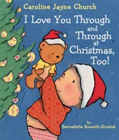 Je t'aime d'un bout à l'autre à Noël aussi ! - I Love You Through and Through at Christmas, Too!