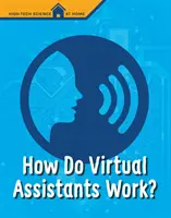 Comment fonctionnent les assistants virtuels ? - How Do Virtual Assistants Work?