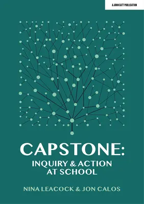 Capstone : Enquête et action à l'école - Capstone: Inquiry & Action at School
