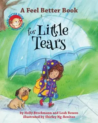 Un livre de bien-être pour les petites larmes - A Feel Better Book for Little Tears