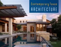 Architecture contemporaine du Texas - Contemporary Texas Architecture