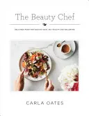Le chef de la beauté : des aliments délicieux pour une peau radieuse, la santé des intestins et le bien-être - The Beauty Chef: Delicious Food for Radiant Skin, Gut Health and Wellbeing