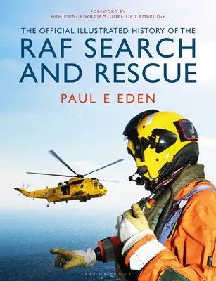 L'histoire illustrée officielle de la recherche et du sauvetage de la RAF - The Official Illustrated History of RAF Search and Rescue